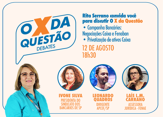 Live ´Negociações Caixa e Fenaban. Qual é o X da questão?” aborda no dia 12 a campanha nacional dos bancários e a privatização de ativos do banco