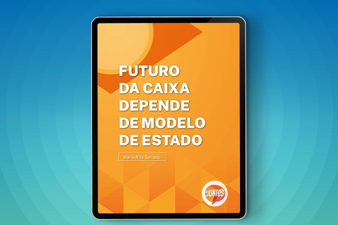 Leia o artigo ´Futuro da Caixa depende de modelo de Estado´