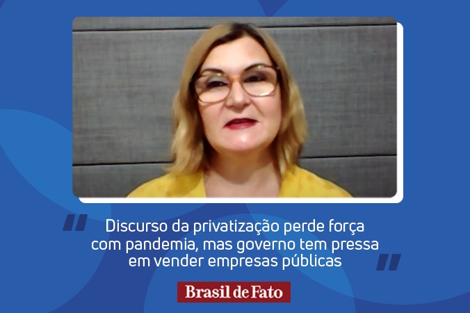 Discurso da privatização perde força com pandemia, mas governo tem pressa em vender empresas públicas, diz Rita Serrano