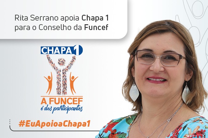 Rita Serrano apoia a chapa 1 na Funcef