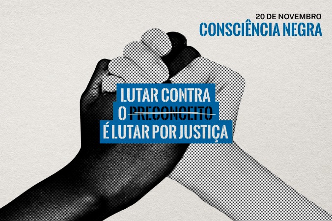 Lutar contra o preconceito é lutar por Justiça