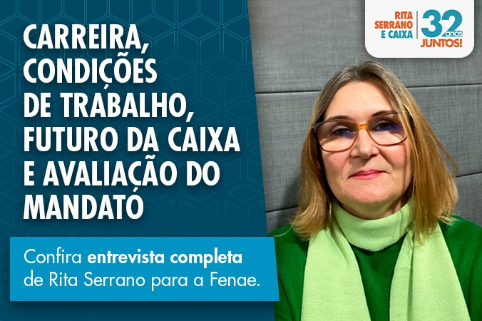 Confira a entrevista de Rita Serrano a Fenae