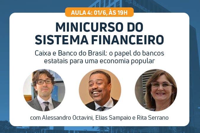 Minicurso do sistema financeiro nesta terça, 01, com Rita Serrano