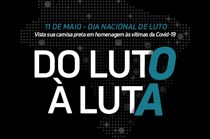 11 de maio - Do luto à luta