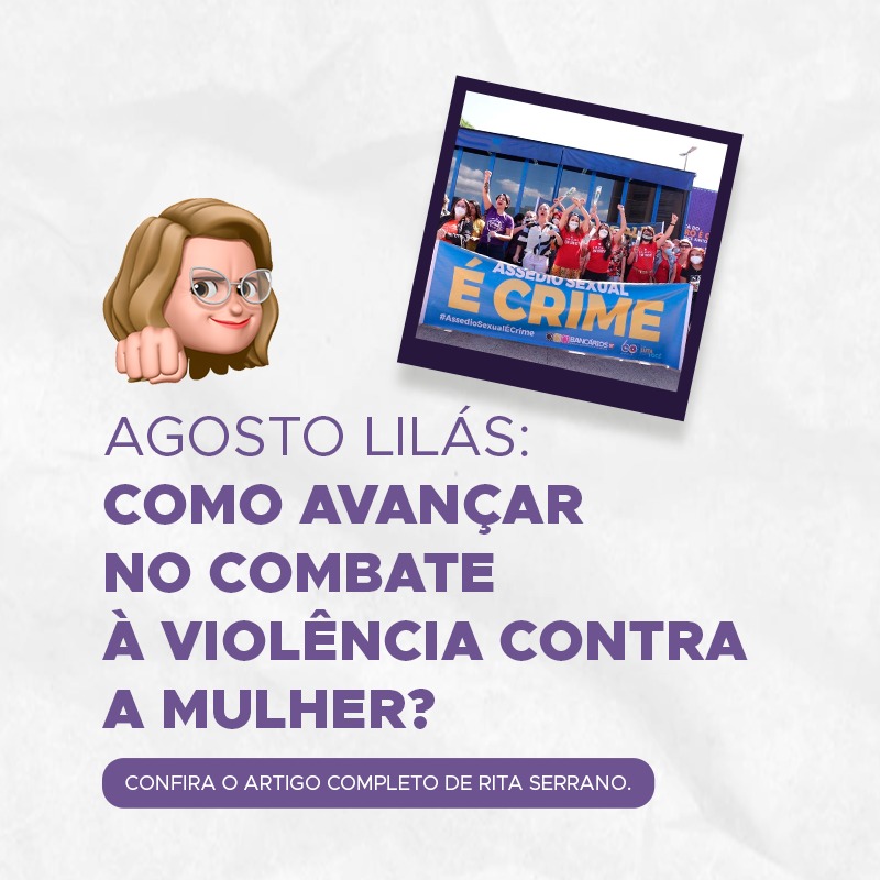 Agosto Lilás: Como avançar no combate à violência contra mulher?