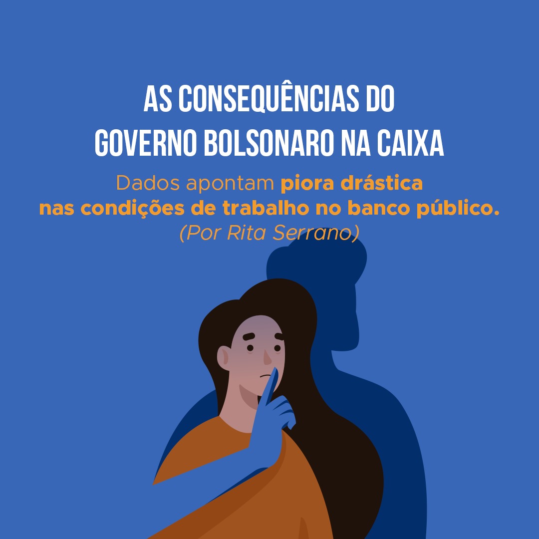 As consequências do governo Bolsonaro na CAIXA