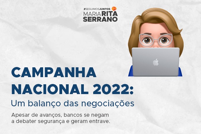 Campanha Nacional 2022: um balanço das negociações