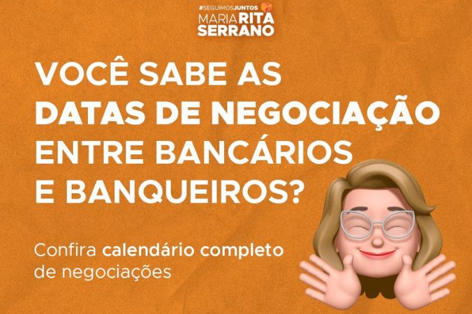 Você sabe as datas de negociação entre bancários e banqueiros?