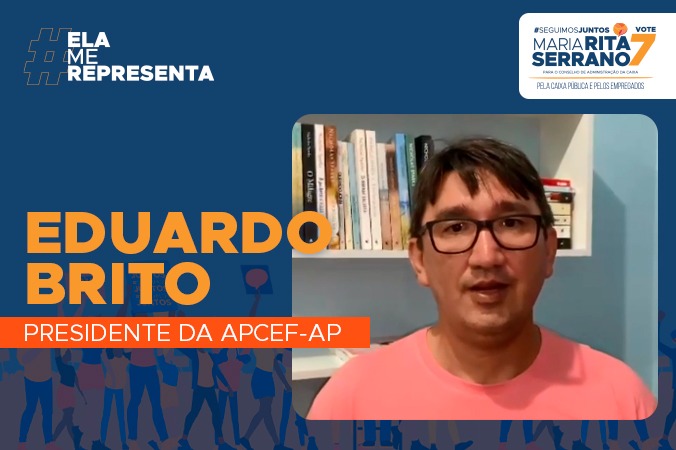 Apcef/AP declara apoio à reeleição de Rita Serrana