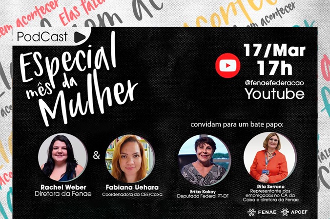 Rita Serrano participa do podcast - Elas fazem acontecer -, da Fenae