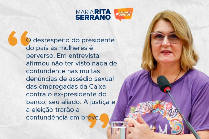Bolsonaro relativiza vítimas de assédio da CAIXA e mulheres reagem
