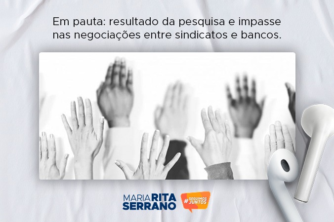 Podcast da Rita: O dia a dia na CAIXA e a Campanha Salarial 2022
