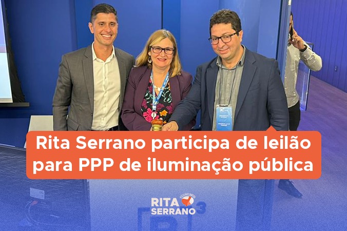 Rita Serrano participa de leilão para PPP de iluminação pública