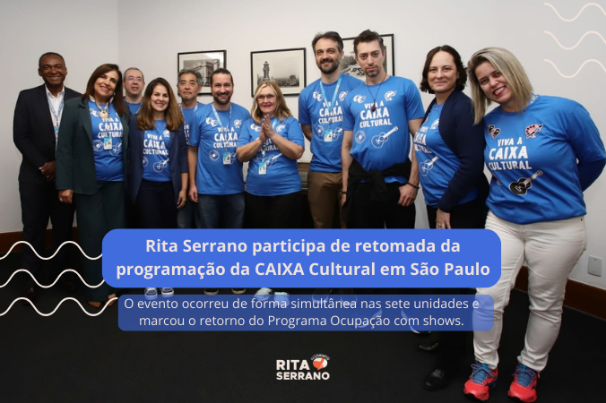 Rita Serrano participa de retomada da programação da CAIXA Cultural em SP